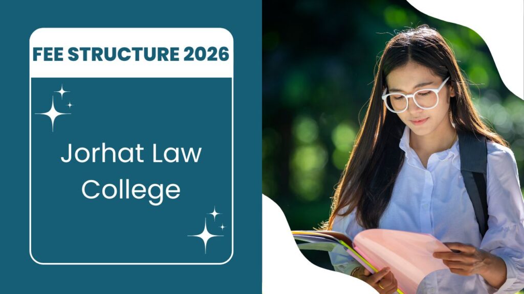 Jorhat Law College Fee Structure 2026